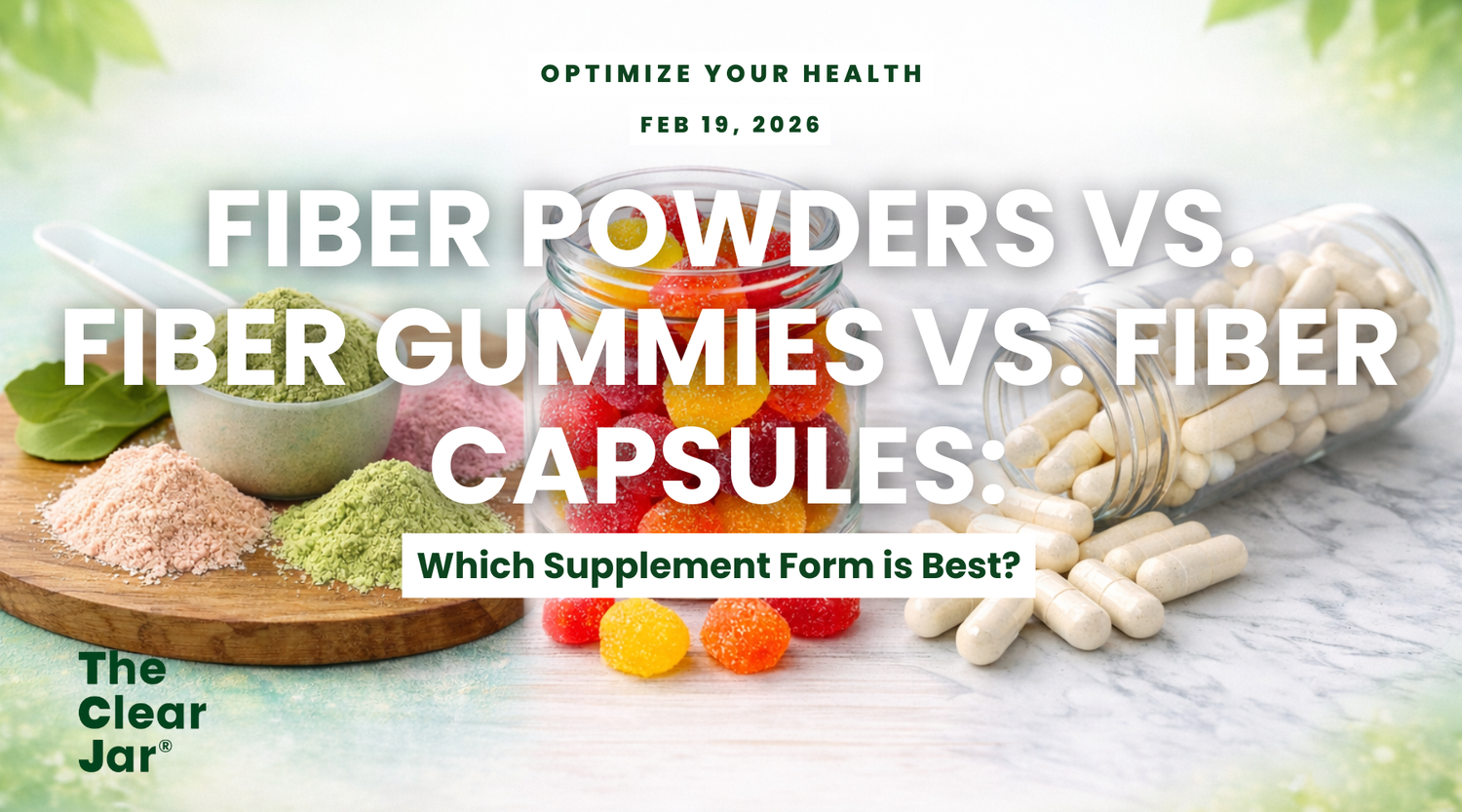 Fiber Powders vs. Fiber Gummies vs. Fiber Capsules
