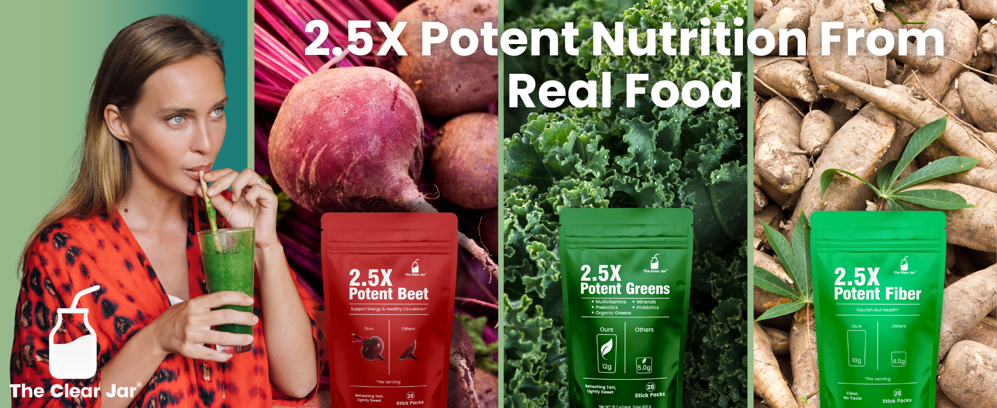 Home Banner The Clear Jar 2.5x Potent Nutrition Beet Green Fiber